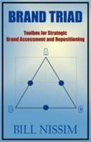 Brand Triad: Toolbox for Strategic Brand Assessment and Repositioning 0595525849 Book Cover