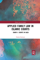 Applied Family Law in Islamic Courts: Shari'a Courts in Gaza 0367591847 Book Cover