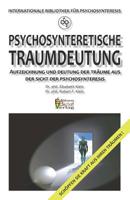 Psychosynteretische Traumdeutung : Aufzeichnung und Deutung der Tr?ume Aus der Sicht der Psychosynteresis 1980771359 Book Cover