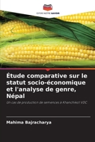 Étude comparative sur le statut socio-économique et l'analyse de genre, Népal (French Edition) 6209070175 Book Cover