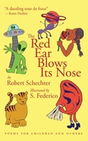 The Red Ear Blows Its Nose: Poems for Children and Others 1773491342 Book Cover