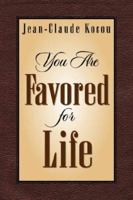 You Are Favored For Life 1591609550 Book Cover