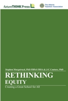 Rethinking Equity: Creating a Great School for All 1304278662 Book Cover
