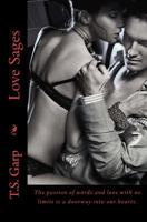 Love Sages: A Collection of Poems about Love and Hope. 0615515517 Book Cover