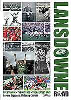 Lansdowne Road: The Stadium; The Matches; The Greatest Days 0862789109 Book Cover