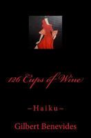 126 ~Cups of Wine~: Haiku 1499154941 Book Cover