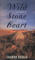 Wild Stone Heart: An Apprentice in the Fields 000639129X Book Cover