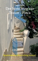 Der Beste Weg Zur Traum-Finca 3746940842 Book Cover