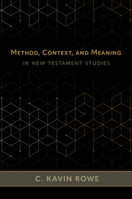 Method, Context, and Meaning in New Testament Studies 0802882730 Book Cover