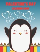 Valentine's Day Coloring Book: Perfect Gift full of love for girls and boys with valentine's animals B08TRLB6FR Book Cover