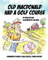 Old McDonald Had a Golf Course 061538661X Book Cover