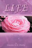 L. I. F. E.: Living in Fantasy Expectations 1468547224 Book Cover