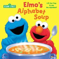 Elmo's Alphabet Soup 0375871799 Book Cover