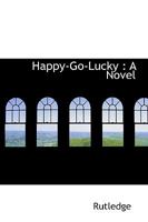 Happy-Go-Lucky 1523409053 Book Cover