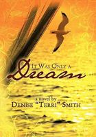 It Was Only a Dream 1449718728 Book Cover