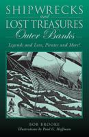 Shipwrecks and Lost Treasures: Outer Banks: Legends and Lore, Pirates and More! 076274507X Book Cover