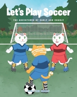 Let's Play Soccer B0BNWH1FG6 Book Cover