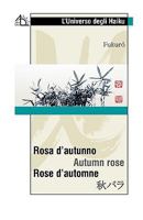 Rosa D'Autunno Autumn Rose Rose D'Automne 8889618760 Book Cover