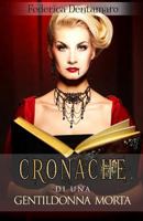 Cronache di una gentildonna morta 1523265744 Book Cover