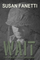 Wait: The Brazen Bulls Beginning 1699227888 Book Cover