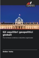 Gli equilibri geopolitici globali (Italian Edition) 620980330X Book Cover