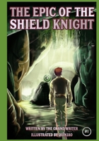 The Epic of the Shield Knight Issue 1 B096ZZT8KF Book Cover