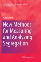 New Methods for Measuring and Analyzing Segregation 3319413023 Book Cover