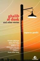 Ghalib at Dusk and Other Stories 9380032854 Book Cover