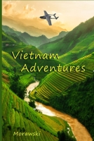Vietnam Adventures B08F6DJ7X8 Book Cover