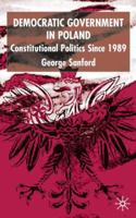 Democratic Government in Poland: Consitutional Politics Since 1989 0333774752 Book Cover
