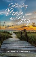 Cultivating Peace and Joy 1524654515 Book Cover