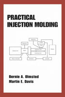 Practical Injection Molding 0824705297 Book Cover