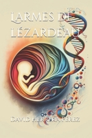 Larmes de lézardeau (French Edition) B0GTTKLRCR Book Cover