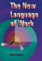 The New Language of Work 0874259908 Book Cover