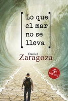 Lo que el mar no se lleva 1791362729 Book Cover