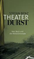 Theaterdurst (German Edition) 3748262949 Book Cover
