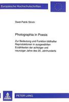Photographia in Poesis: Zur Bedeutung Und Funktion Bildhafter Reproduktionen in Ausgewaehlten Erzaehltexten Der Achtziger Und Neunziger Jahre 3631336896 Book Cover