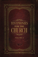 Testimonies for the Church Volume 6 1611041511 Book Cover