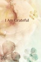 I Am Grateful 1719997047 Book Cover