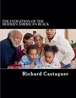 The Evolution of the Modern American Black B0F2VX399J Book Cover