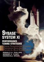 Sybase System XI: Performance Tuning Strategies 0134948653 Book Cover