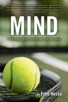 Mind - The Psychology Part of Tennis 1631929100 Book Cover
