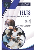 Essential Vocabulary for the IELTS 2024 - 2025 B0DGDBFC7C Book Cover