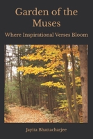 Garden of the Muses: Where Inspirational Verses Bloom B0FVX8KT26 Book Cover