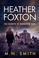 Heather Foxton The Secrets of Godolphin Park 0992737842 Book Cover