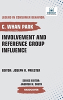 Involvement and Reference Group Influence 1636516157 Book Cover