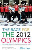 The Race for the 2012 Olympics 0753511525 Book Cover