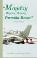 Mayday, Mayday, Mayday, Tornado Down 1364304996 Book Cover