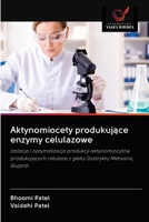 Aktynomiocety produkuj&#261;ce enzymy celulazowe 6202632151 Book Cover