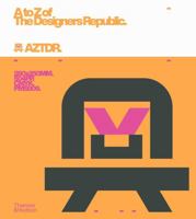 A to Z of The Designers Republic 0500027358 Book Cover